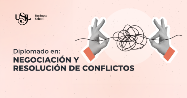 Diplomado en Negociación y Resolución de Conflictos