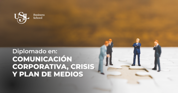 Diplomado en Comunicación Corporativa, Crisis y Plan de Medios