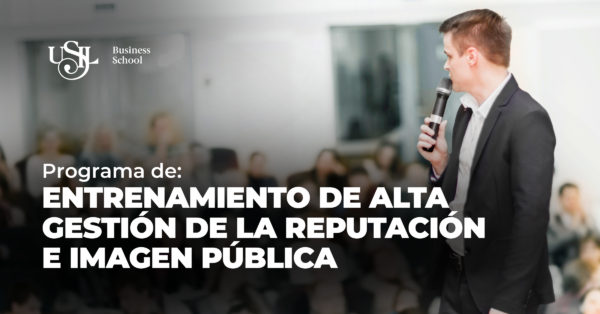Diplomado en: Programa de Entrenamiento de Alta Gestión de la Reputación e Imagen Pública